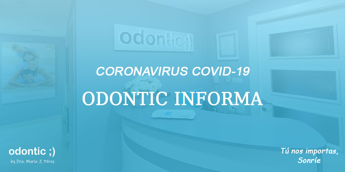 Coronavirus COVID-19, medidas clínica dental Odontic